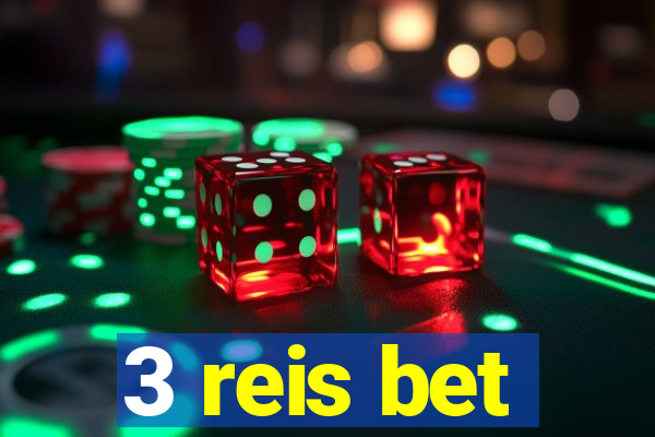 3 reis bet